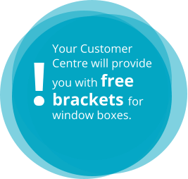 Your Customer Centre will provide you with free brackets for window boxes.